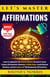 Let's Master Affirmations - Your Ultimate Path to Selfcare, #1