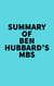 Summary of Ben Hubbard's MBS