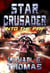 Star Crusader: Into the Fire - Star Crusader, #11