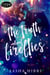 The Truth About Fireflies