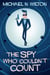 The Spy Who Couldn't Count
