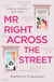 Mr Right Across the Street