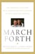 March Forth - The Inspiring True Story of a Canadian Soldier’s Journey of Love, Hope and Survival