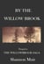 By The Willow Brook: A Prequel to the Willowbrook Saga - Willowbrook Saga, #1