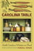 The Carolina Table: North Carolina Writers on Food