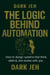 The Logic Behind Automation
