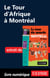 Le tour d'Afrique à Montréal