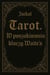 Tarot. W poszukiwaniu kluczy Waite'a