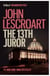 The Thirteenth Juror (Dismas Hardy series, book 4) - An unputdownable thriller of violence, betrayal and lies