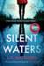 Silent Waters - an utterly gripping and suspenseful psychological thriller to keep you hooked