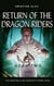 Return of the Dragon Riders - DRAGON STONE SAGA, #2