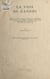La voie de Gandhi - Compte rendu de la réunion d'études sur la contribution des conceptions et des méthodes de Gandhi à l'élimination des tensions nationales et internationales, New Dehli, 5-17 janvier 1953