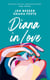 Dirty Diana - Tome 2 : Diana in Love - Nouveauté 2025