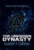 The Unknown Dynasty - The Unknown Trilogy, #1