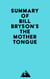 Summary of Bill Bryson's The Mother Tongue