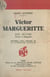 Victor Margueritte : son œuvre, portrait et autographe - Document pour l'histoire de la littérature française