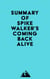 Summary of Spike Walker's Coming Back Alive