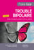 Faire Face au Trouble bipolaire - Guide à l'usage du patient et de ses aidants - 2e édition