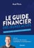 Le Guide financier des jeunes actifs - Finances Bourse immobilier et entrepreneuriat