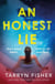 An Honest Lie - A totally gripping and unputdownable thriller that will have you on the edge of your seat