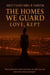 The Homes We Guard: Love, Kept - The Homes We Guard, #1