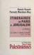 Itinéraires de Paris à Jérusalem : La France et le conflit israélo-arabe (1) - 1917-1958