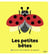 Les petites bêtes
