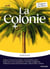 La Colonie - Classiques et Patrimoine