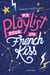 Ma playlist pour un french kiss