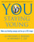 You: Staying Young - Make Your RealAge Younger and Live Up to 35% Longer
