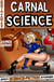 Carnal Science