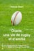 Ovalie, une vie de rugby et d'amitié - Un très beau récit de vie