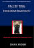 Facesitting Freedom Fighters!: Book One:  Sitting on the Hostage's Face!