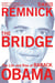 The Bridge - The Life and Rise of Barack Obama