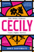 Cecily - An epic feminist retelling of the War of the Roses