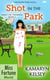Shot in the Park - Miss Fortune World: Mercy on the Bayou, #2
