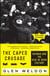 The Caped Crusade - Batman and the Rise of Nerd Culture