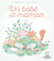 Un bébé dans ma maman
