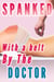 Spanked With a Belt by the Doctor  (Spanked by the Doctor Bundle)