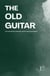 The Old Guitar And Other Bilingual Norwegian-English Stories for Beginners