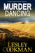 Murder Dancing - a totally addictive English cozy mystery in the village of Steeple Martin