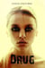 Drug - Kassidy Bell Series, #1