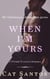 When I'm Yours: A Friends to Lovers Romance - The Unbuttoned Alpha Male Series, #3