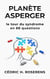 Planète Asperger: Le Tour du Syndrome en 88 Questions - cAspie [fr], #1