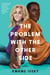 The Problem with the Other Side