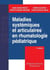 Maladies systémiques et articulaires en rhumatologie pédiatrique