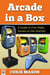 Arcade in a Box: A Guide to Free Video Games on the Internet - In a Box, #2