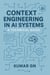 Context Engineering In AI Systems