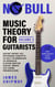 Music Theory for Guitarists, Volume 3 - Music Theory for Guitarists, #3