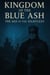 Kingdom of the Blue Ash: The Age of the Sightless